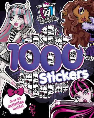 Monster High 1000 Stickers: Over 50 Activities Inside! (Paperback)