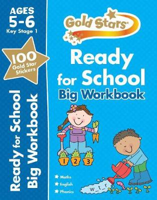 Gold Stars Ready for School Big Workbook Ages 5-6 Key Stage 1 (Paperback)