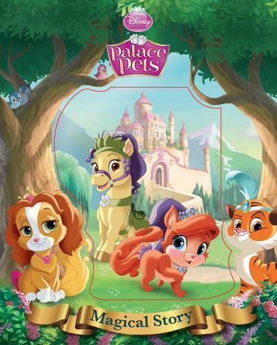 Disney Princess Palace Pets Magical Story (Hardback)
