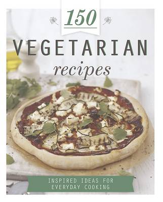 150 Vegetarian Recipes (Hardback)