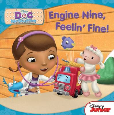 Disney Doc McStuffins: Engine Nine, Feelin' Fine (Paperback)