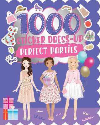1000 Sticker Dress-Up Perfect Parties (Paperback)