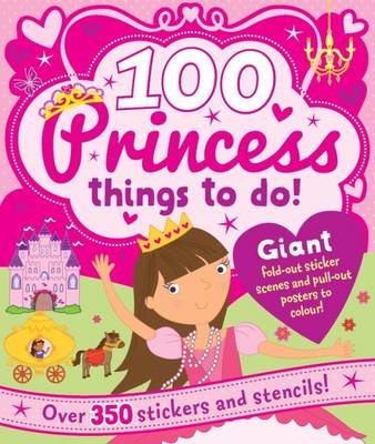 Spiral Bound Activity 100 Princess Things to Do (Hardback)