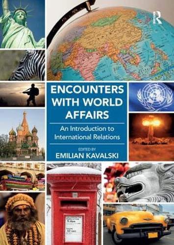 Encounters with World Affairs: An Introduction to International Relations (Hardback)