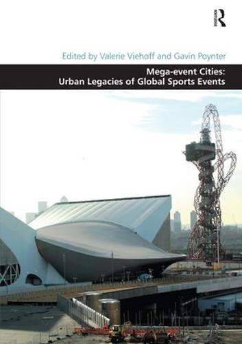 Mega-event Cities: Urban Legacies of Global Sports Events (Hardback)