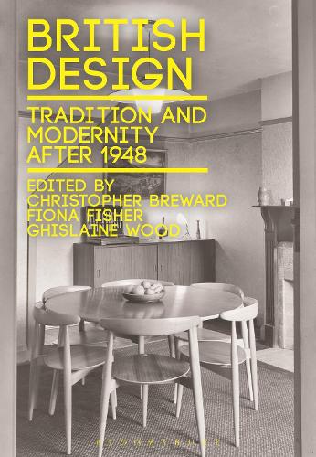 British Design: Tradition and Modernity after 1948 (Paperback)