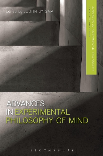 Advances in Experimental Philosophy of Mind - Advances in Experimental Philosophy (Hardback)