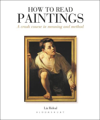 How to Read Paintings: A Crash Course in Meaning and Method - How to Read (Paperback)