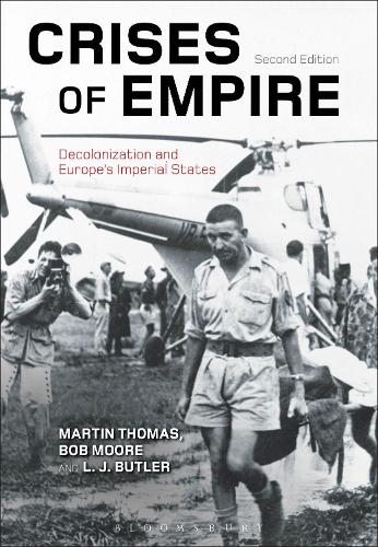 Crises of Empire: Decolonization and Europe's Imperial States (Hardback)