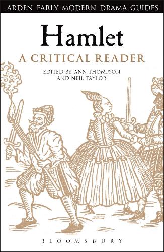 Hamlet: A Critical Reader - Arden Early Modern Drama Guides (Hardback)