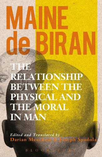 The Relationship between the Physical and the Moral in Man (Hardback)