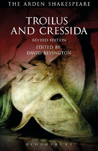 Troilus and Cressida: Third Series, Revised Edition - The Arden Shakespeare Third Series (Paperback)