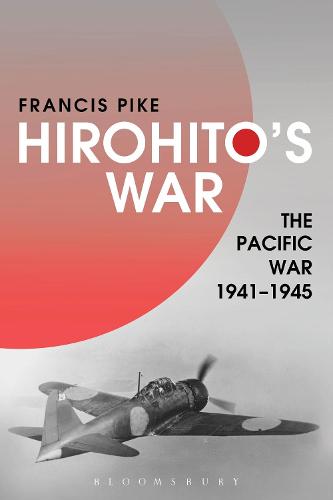 Hirohito's War: The Pacific War, 1941-1945 (Hardback)