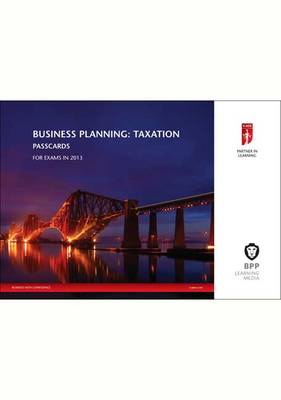 ICAEW Business Planning: Taxation New 2013: Passcards (Spiral bound)