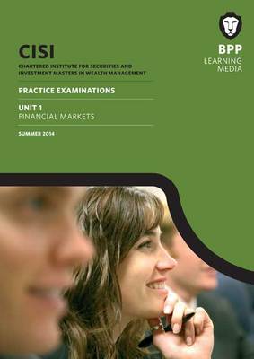 CISI Masters Wealth Management Unit 1 Summer 2014: Unit 1: Practice Exams (Paperback)