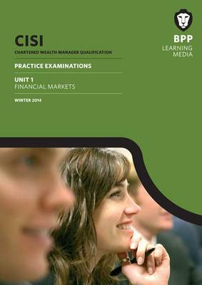 CISI Masters Wealth Management Unit 1 Winter 2014: Unit 1: Practice Examinations (Paperback)
