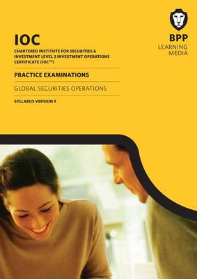 IOC Global Securities Operations Syllabus Version 9: Syllabus version 9: Practice Exams (Paperback)