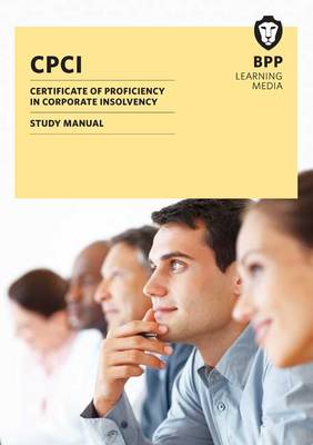 CPCI Certificate of Proficiency in Corporate Insolvency: Study Text (Paperback)