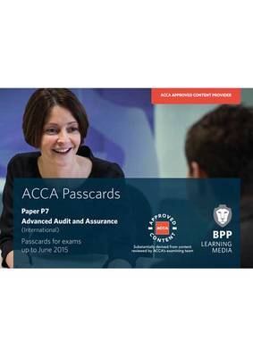 ACCA - P7 Advanced Audit and Assurance (International): Paper P7: Passcards (Spiral bound)