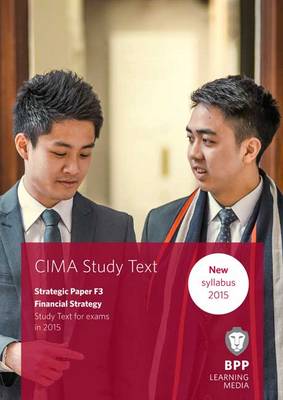 CIMA F3 Financial Strategy: Study Text (Paperback)