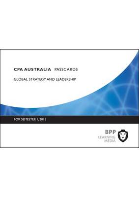CPA Australia Global Strategy & Leadership: Professional level: Passcards (Spiral bound)