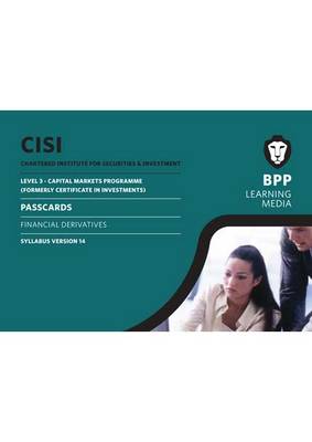 CISI Capital Markets Programme Financial Derivatives Syllabus Version 14: Syllabus version 14: Passcards (Spiral bound)