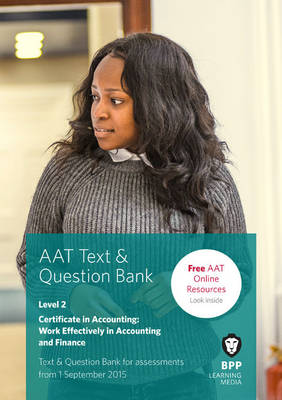 AAT Work Effectively in Accounting and Finance: Combined Text & Question Bank (Paperback)