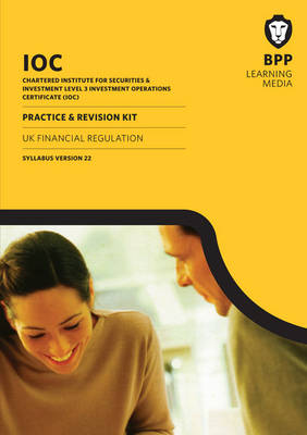 IOC UK Financial Regulation Syllabus Version 22: Revision Kit (Paperback)