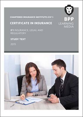 CII Certificate in Insurance IF1 Insurance, Legal and Regulatory: Study Text (Paperback)
