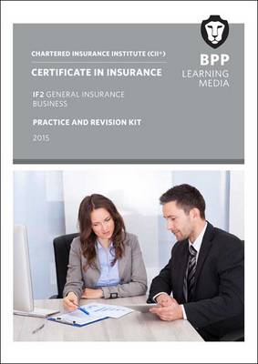 CII Certificate in Insurance IF2 General Insurance Business: IF2: Practice and Revision Kit (Paperback)