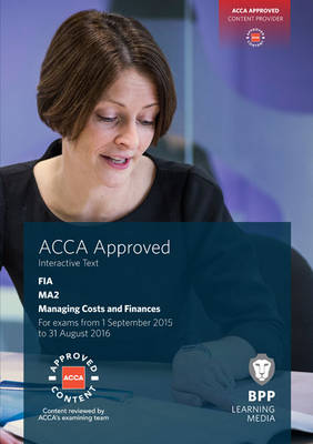 FIA Managing Costs and Finances MA2: Interactive Text (Paperback)