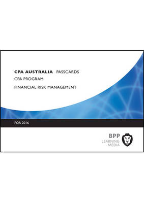 CPA Australia Financial Risk Management: Passcards (Spiral bound)