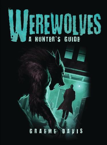 Werewolves: A Hunter's Guide - Dark Osprey (Paperback)