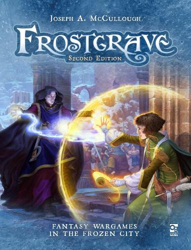 Frostgrave: Second Edition: Fantasy Wargames in the Frozen City - Frostgrave (Hardback)