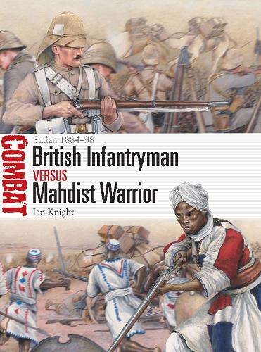 Ian Knight British Infantryman vs Mahdist Warrior