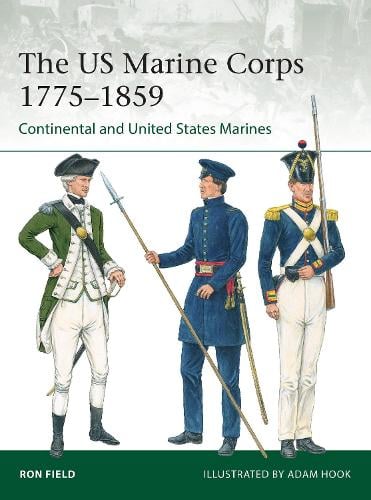 The US Marine Corps 1775–1859: Continental and United States Marines - Elite (Paperback)