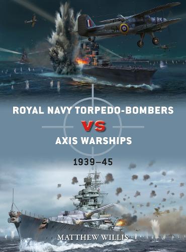 Royal Navy torpedo-bombers vs Axis warships: 1939-45 - Duel (Paperback)