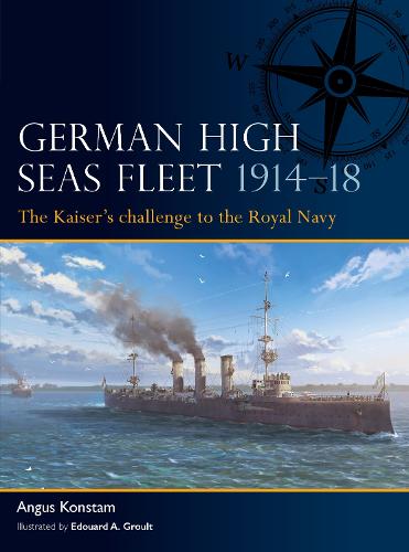 German High Seas Fleet 1914–18: The Kaiser’s challenge to the Royal Navy - Fleet (Paperback)