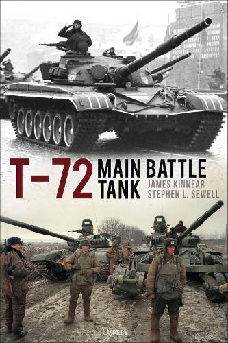 Bloomsbury Publishing Plc T-72 Main Battle Tank