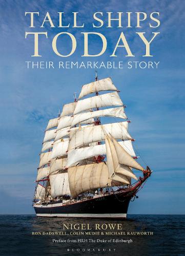 Tall Ships Today: Their remarkable story (Hardback)