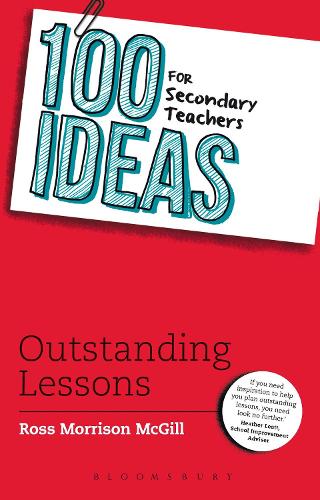 100 Ideas for Secondary Teachers: Outstanding Lessons - 100 Ideas for Teachers (Paperback)