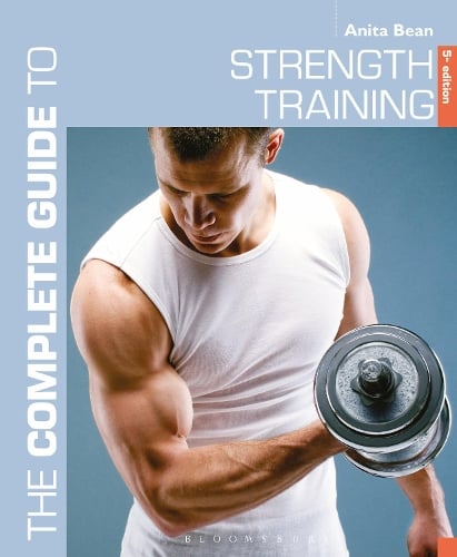 The Complete Guide to Strength Training 5th edition - Complete Guides (Paperback)