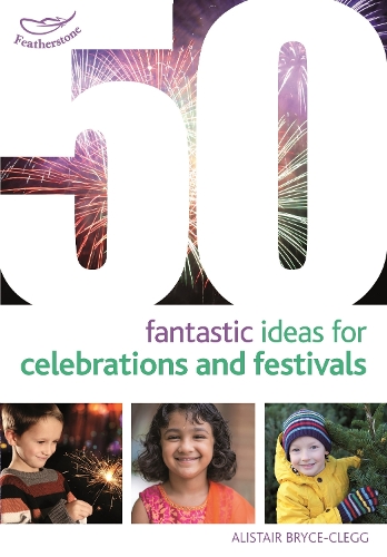 50 Fantastic Ideas for Celebrations and Festivals - 50 Fantastic Ideas (Paperback)