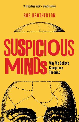 Suspicious Minds: Why We Believe Conspiracy Theories (Paperback)