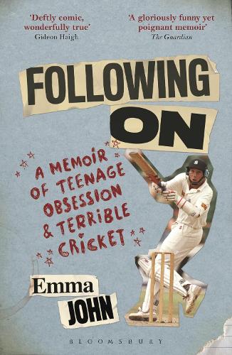 Following On: A Memoir of Teenage Obsession and Terrible Cricket (Paperback)