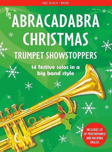 Abracadabra Christmas: Trumpet Showstoppers - Abracadabra Brass (Paperback)