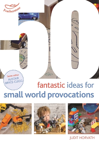 50 Fantastic Ideas for Small World Provocations - 50 Fantastic Ideas (Paperback)
