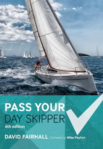 Pass Your Day Skipper: 6th edition (Paperback)