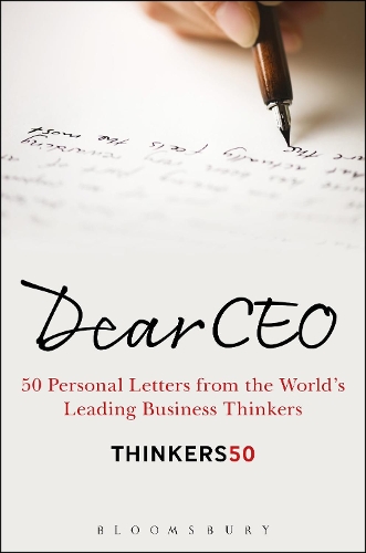 Cover Dear CEO: 50 Personal Letters from the World's Leading Business Thinkers