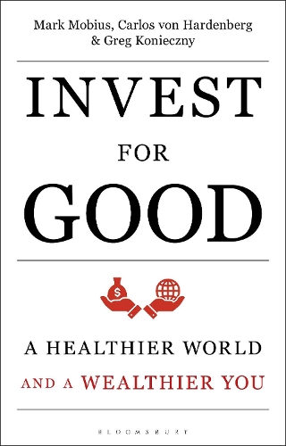 Invest for Good: Increasing your personal well-being while changing the world (Hardback)